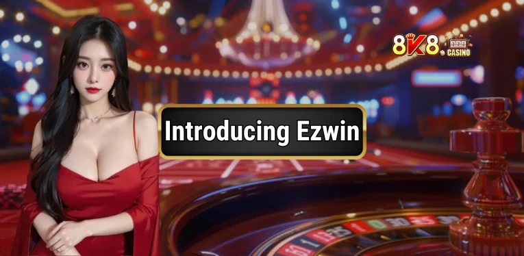 Introducing Ezwin