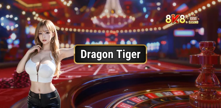 Dragon Tiger